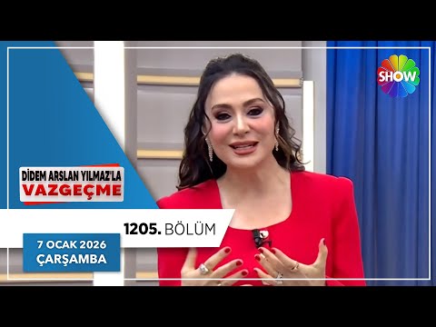 Didem Arslan Yılmaz'la Vazgeçme 1205. Bölüm | 7 Ocak 2026
