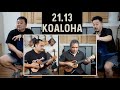 21.13 KoAloha Ukulele w Alan & Paul Okami