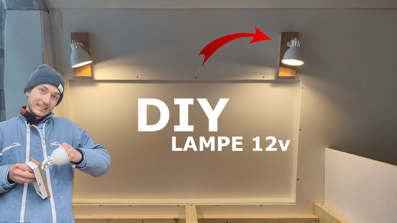 E.4. DIY lampe 12V : comment modifier une lampe 230V en 12V pour son van, camping-car et fourgon 