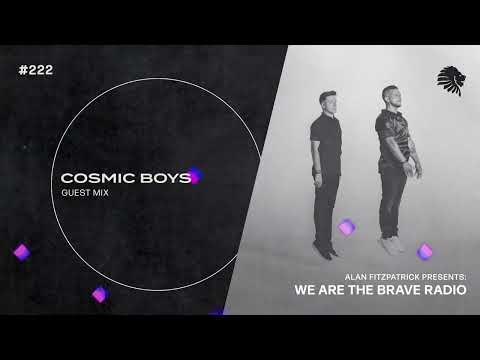 We Are The Brave Radio 222 (Guest Mix from Cosmic Boys)