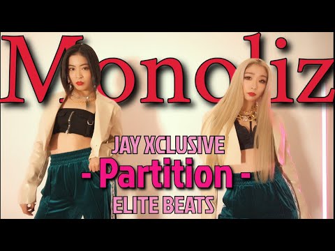 JAY XCLUSIVE PARTITION ELITE BEATS Choreography by YUMERI & RINNA - Monoliz