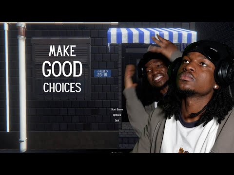 The most annoying game I played... | Make good choices