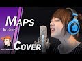 Maps - Maroon 5 cover by Jannine Weigel (พลอยชมพู)