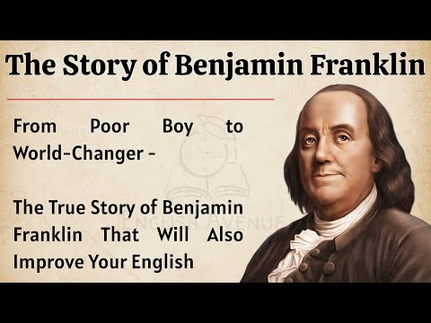 The Story of Benjamin Franklin || Learn English Through Story Level 3 🔥 || Improve Your English ✅️ 