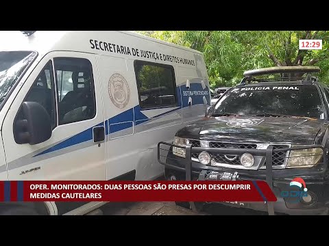 Duas pessoas são presas por descumprirem medidas cautelares 02 12 2021