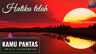 Kamu Pantas - Prilly Latuconsina *soundtrack Matt and Mou (video lirik lagu)