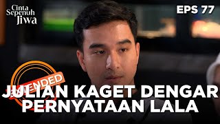 Download lagu Lala Dan Julian Bersnostalgia Kebersamaannya - CINTA SEPENUH JIWA | EPS. 77 EXTENDED VERSION mp3 Download lagu Lala Dan Julian Bersnostalgia Kebersamaannya - CINTA SEPENUH JIWA | EPS. 77 EXTENDED VERSION mp3