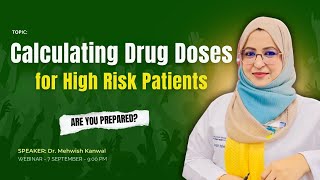 Calculating Drug Doses for High Risk Patients