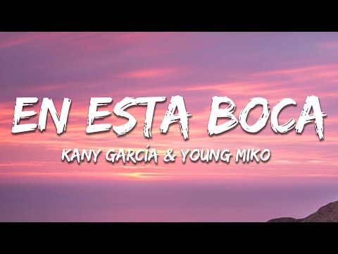 Kany García, Young Miko - En Esta Boca (Letra / Lyrics)