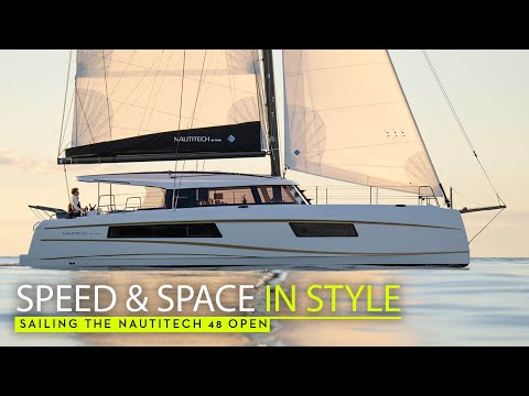 Nautitech 48 Open - the ideal balance of size, handling, speed and space? Toby thinks so!