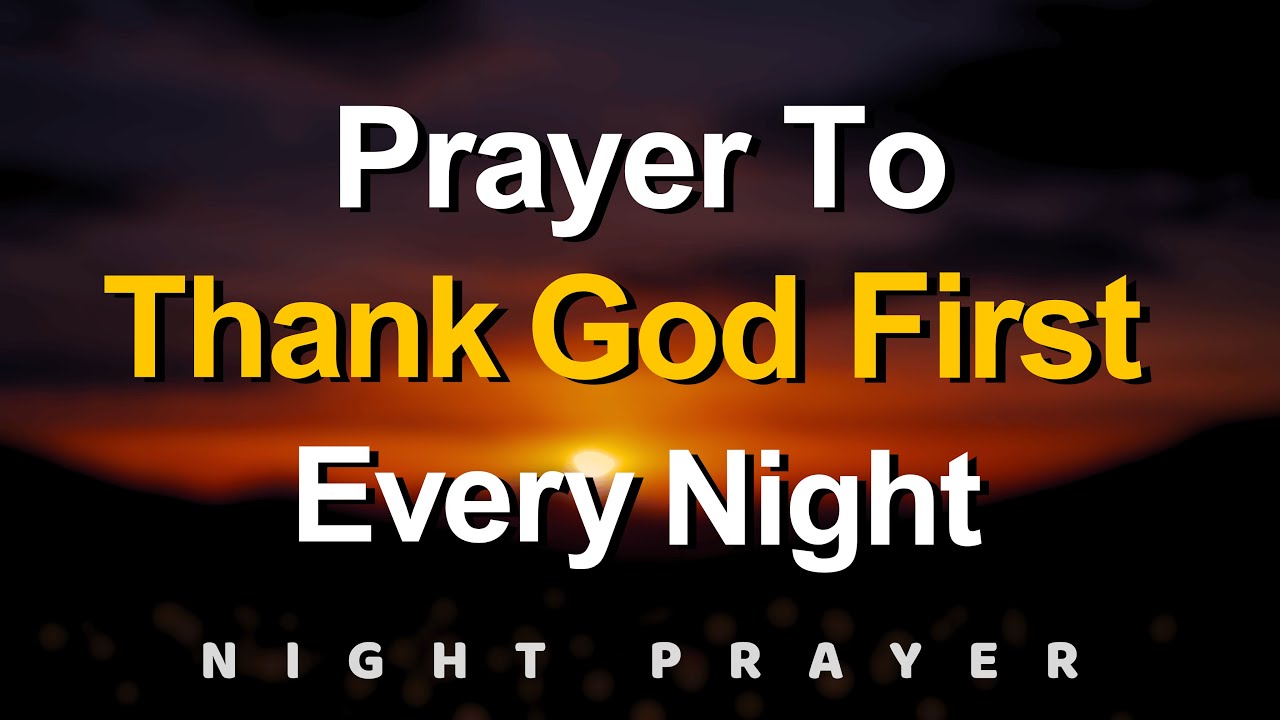 Lord, let gratitude be my song every night | Night Prayer before you sleep