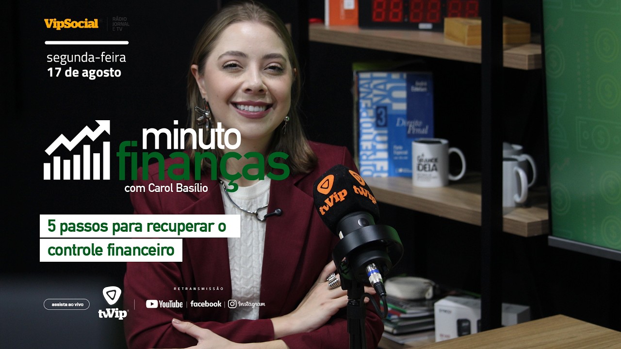 MINUTO FINANÇAS | 5 passos para recuperar o controle financeiro