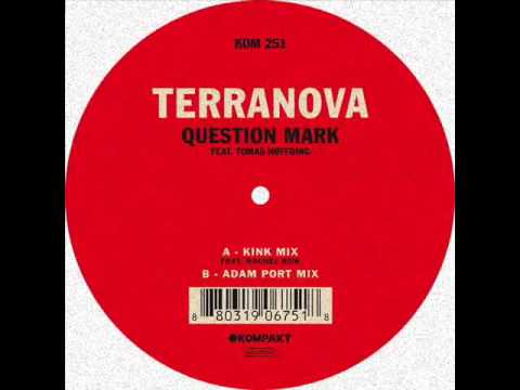 Terranova feat. Tomas Høffding - Question Mark (KiNK Remix) KOMPAKT251.wmv