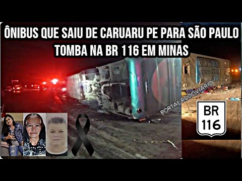 Ônibus que saiu de Caruaru PE para São Paulo tomba e deixa 4 óbitos e 32 feridos na BR 116 em Minas