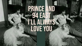 PRINCE AND 94 EAST I&#39;LL ALWAYS LOVE YOU