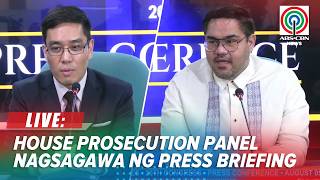 LIVE: House Prosecution Panel holds press briefing on VP Sara Duterte's Impeachment Trial | August 5