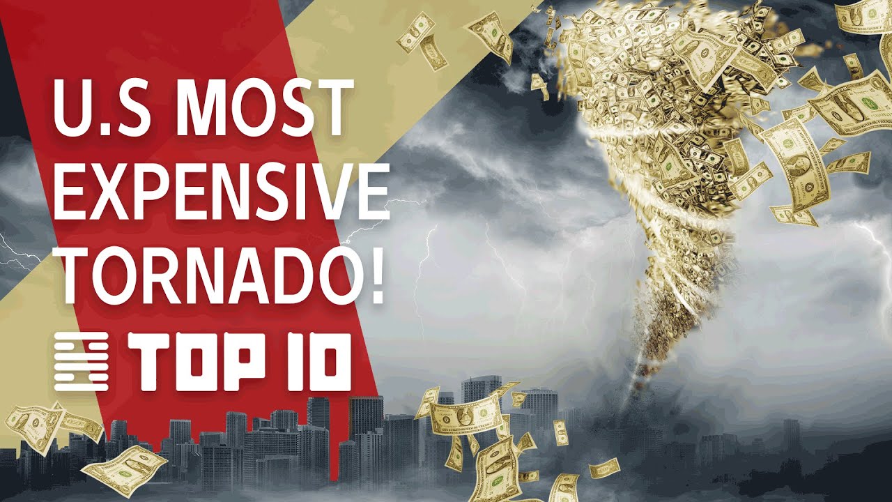 Top 10 most expensive tornadoes in the U.S.