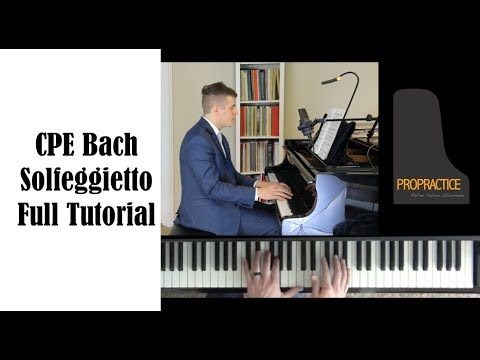 CPE Bach Solfeggietto Full Tutorial - ProPractice by Josh Wright