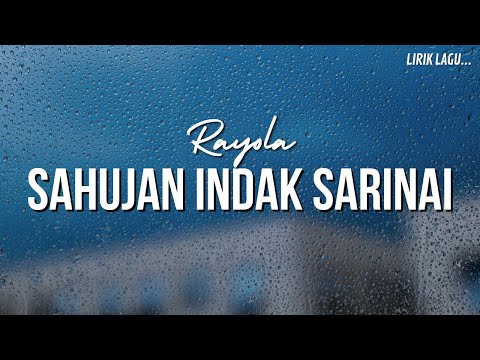 RAYOLA – SAHUJAN INDAK SARINAI | Lirik Lagu Minang Sedih Menyentuh Hati