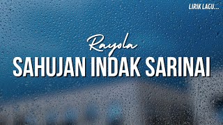 Download lagu RAYOLA – SAHUJAN INDAK SARINAI | Lirik Lagu Minang Sedih Menyentuh Hati mp3 Download lagu RAYOLA – SAHUJAN INDAK SARINAI | Lirik Lagu Minang Sedih Menyentuh Hati mp3