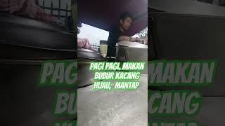 Download lagu Pagi hari makan bubur kacang hijau,. Hangat mp3
