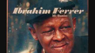 Ibrahim Ferrer - Melodia del rio