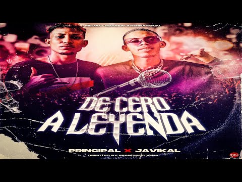 PRINCIAL & JAVIKAL - DE CERO A LEYENDA (VIDEO PROMO) 2021