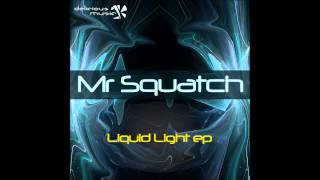 Mr. Squatch - Luminate