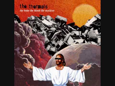 The Thermals - Here's Your Future