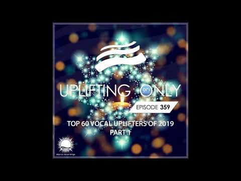 Ori Uplift - Uplifting Only 359 (Dec 26, 2019) (Ori's Top 60 Vocal Uplifters of 2019 - Part 1)