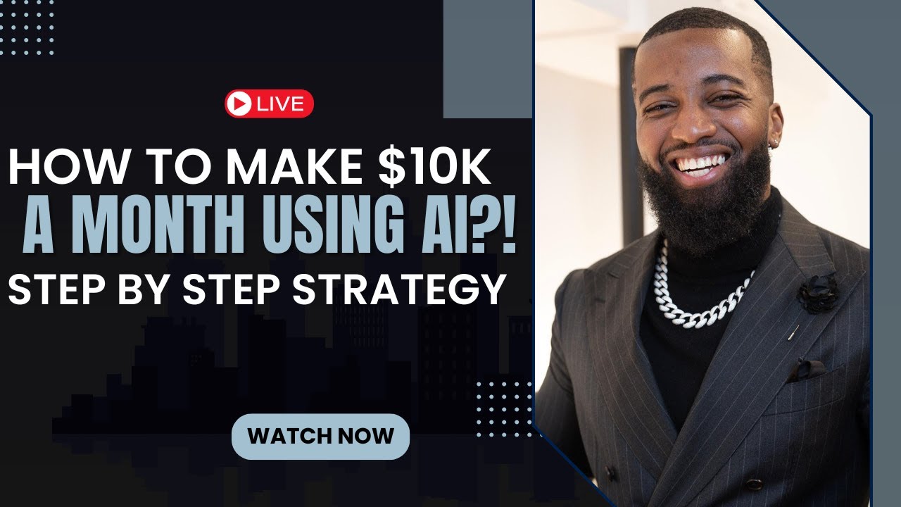 How To Make $10k A Month Using AI?! Step By Step Strategy