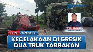 Kecelakaan Maut di Gresik! Dua Truk Tabrakan di Jalur Pantura, Satu Orang Meninggal Dunia