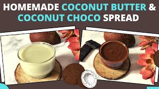 Homemade Coconut Butter Recipe | How to Make Healthy Vegan Butter & Spread | Good Fat for Fat Loss