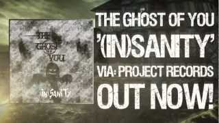 The Ghost of You - "(In)Sanity"