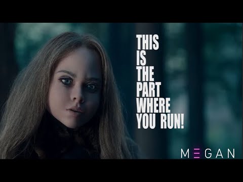 M3GAN This Is The Part Where You Run