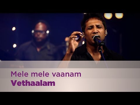 Mele mele vaanam - Vethaalam - Music Mojo Season 2 - Kappa TV