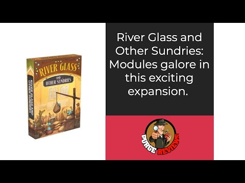 The Purge: #4663 River Valley Glassworks: River Glass and Other Sundries: Module expansions galore!