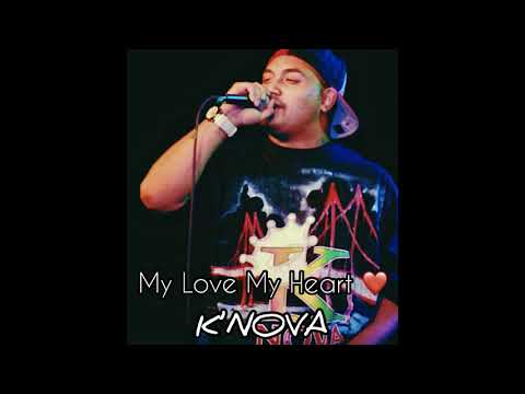 K'NOVA  DJPOLYRASTA - My Love My Heart  ReMiX