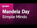 Karaoke Mandela Day - Simple Minds * Karaoke Mandela Day - Simple Minds *