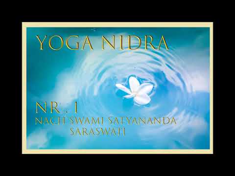 Yoga Nidra | Tiefenentspannung | geführte Meditation | Body Scan | Swami Satyananda Saraswati |