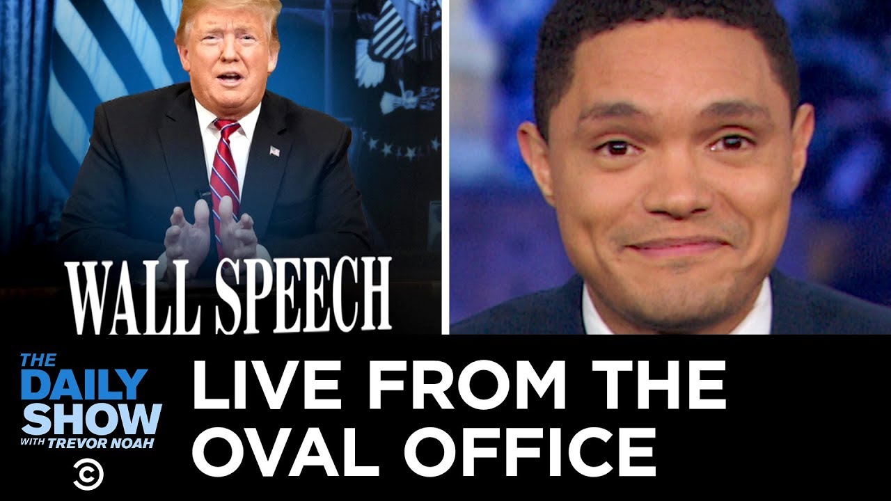 Trumpâ€™s Oval Office Address: Sniffing and Scaring the S**t Out of People | The Daily Show - YouTube