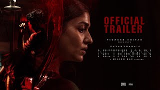 Netrikann - Official Trailer | Nayanthara | Vignesh Shivan | Milind Rau |  Girishh Gopalakrishnan