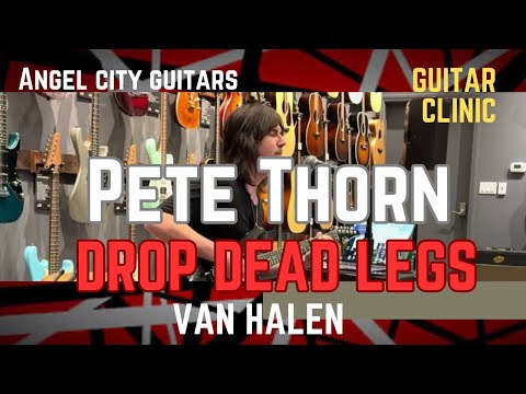 Pete Thorn- plays Van Halen Drop Dead Legs using a Suhr PT15 | Angel City Guitars | Suhr Clinic | HD