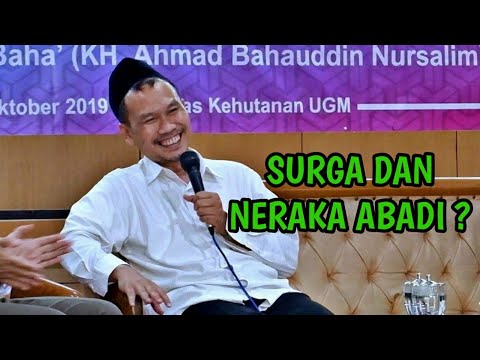 Ngaji Gus Baha : Surga dan neraka kekal ??