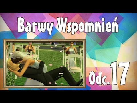 🎨 Barwy Wspomnień, odc. 17 - Wybryk panny młodej