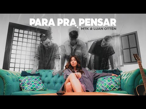 MTK - Para Pra Pensar Feat. Luan Otten