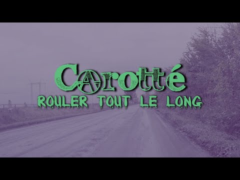 Carotté ( avec Keith Kouna ) - Rouler tout le long ( Lyrics Vidéo )