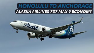 Alaska Airlines 737 MAX 9 Economy Class - Honolulu to Anchorage - Trip Report