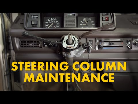 Steering Column Maintenance