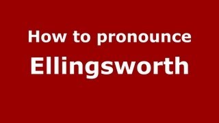 How to pronounce Ellingsworth